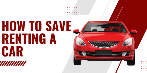 How to Save Money While Renting a Self-Drive Car